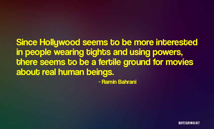 Hollywood Movies Quotes By Ramin Bahrani