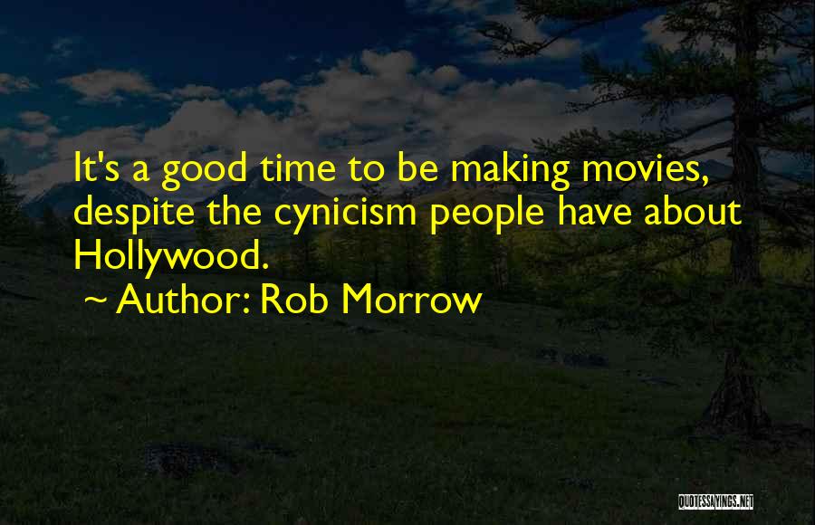 Hollywood Movies Quotes By Rob Morrow Hollywood Movies Quotes By Rob Morrow