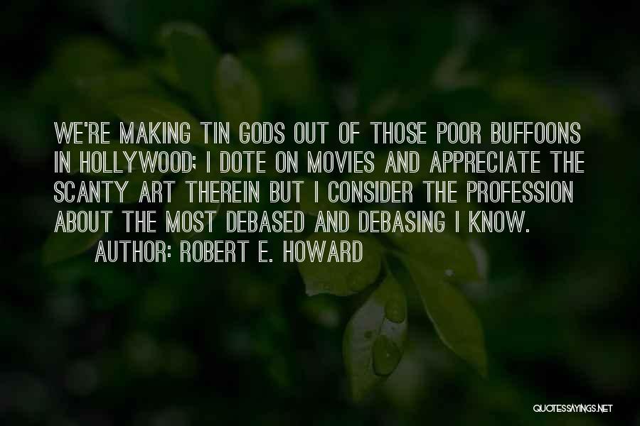 Hollywood Movies Quotes By Robert E. Howard