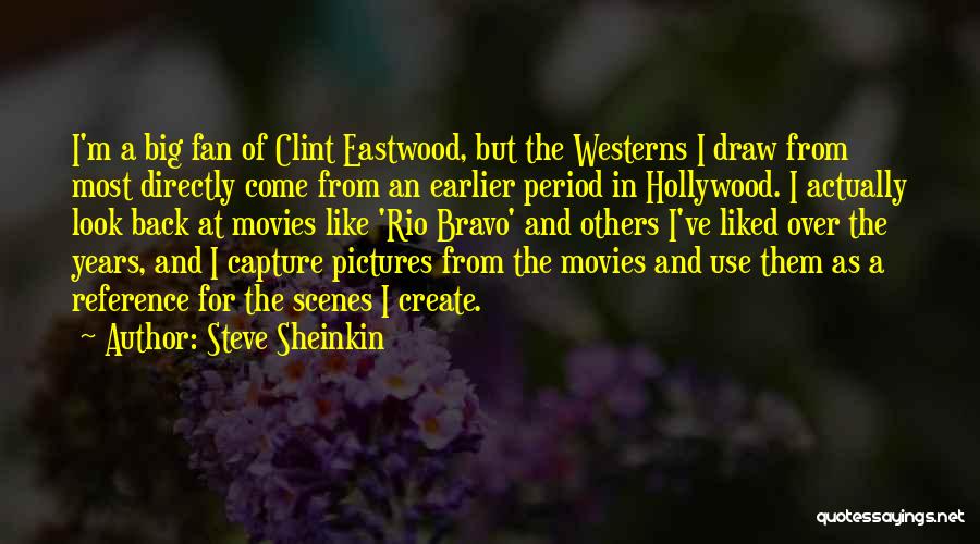 Hollywood Movies Quotes By Steve Sheinkin