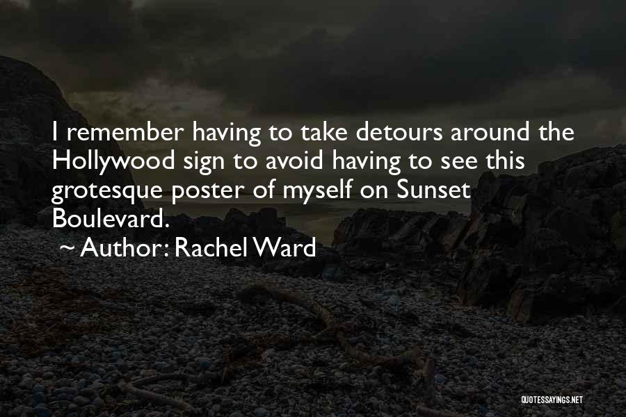 Hollywood Sign Quotes By Rachel Ward
