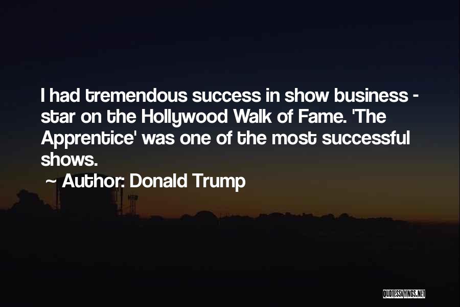 Hollywood Walk Of Fame Quotes By Donald Trump