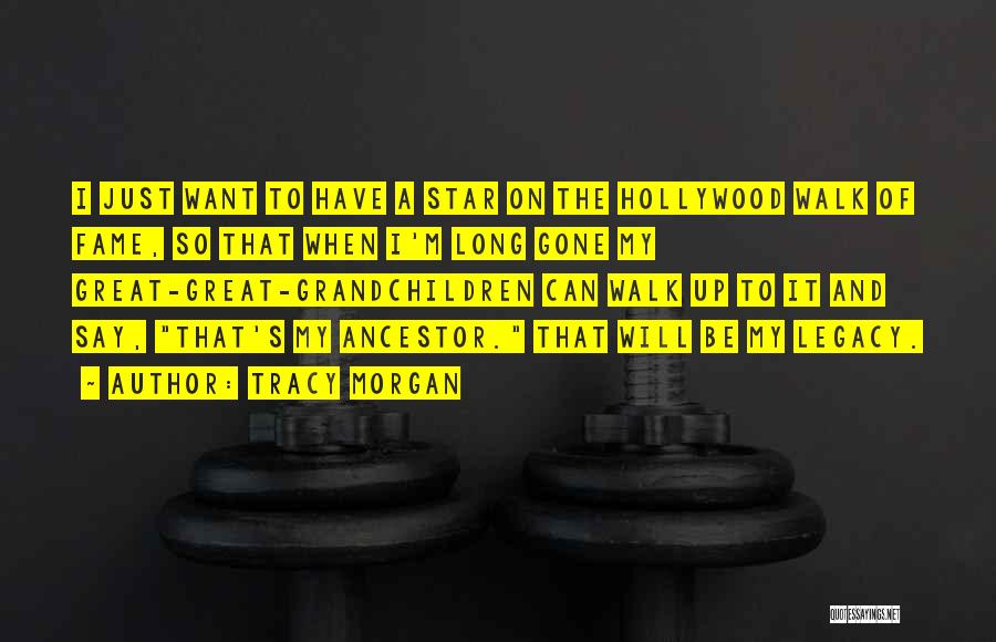 Hollywood Walk Of Fame Quotes By Tracy Morgan