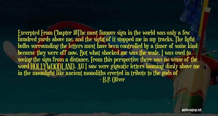 Hollywoodland Quotes By H.P. Oliver Hollywoodland Quotes By H.P. Oliver
