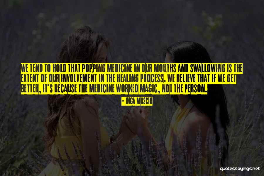 Holme Quotes By Inga Muscio Holme Quotes By Inga Muscio