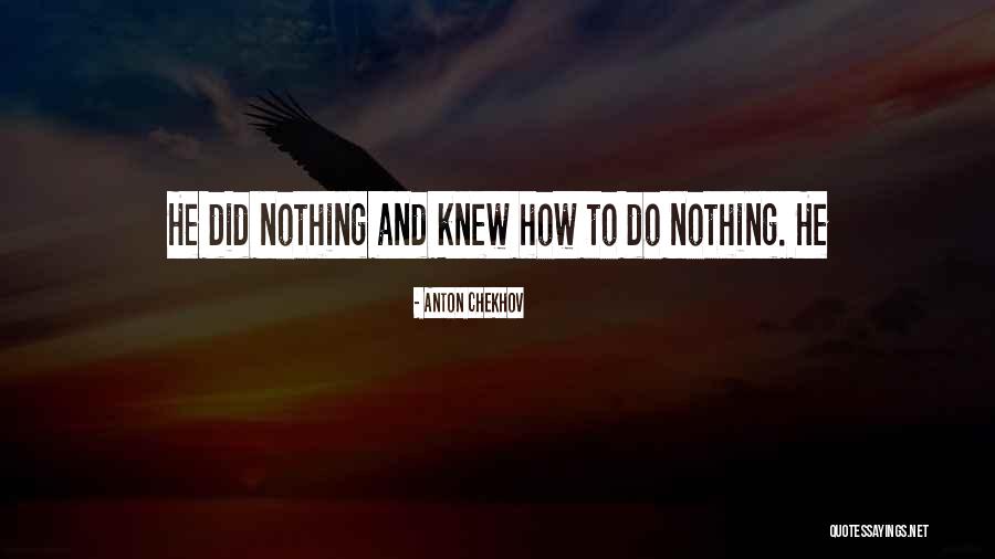 Holmer Primary Quotes By Anton Chekhov Holmer Primary Quotes By Anton Chekhov
