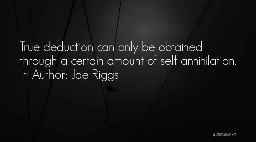 Holmes Deduction Quotes By Joe Riggs