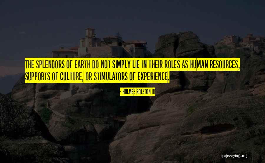 Holmes Rolston III Quotes 1943814 Holmes Rolston III Quotes 1943814