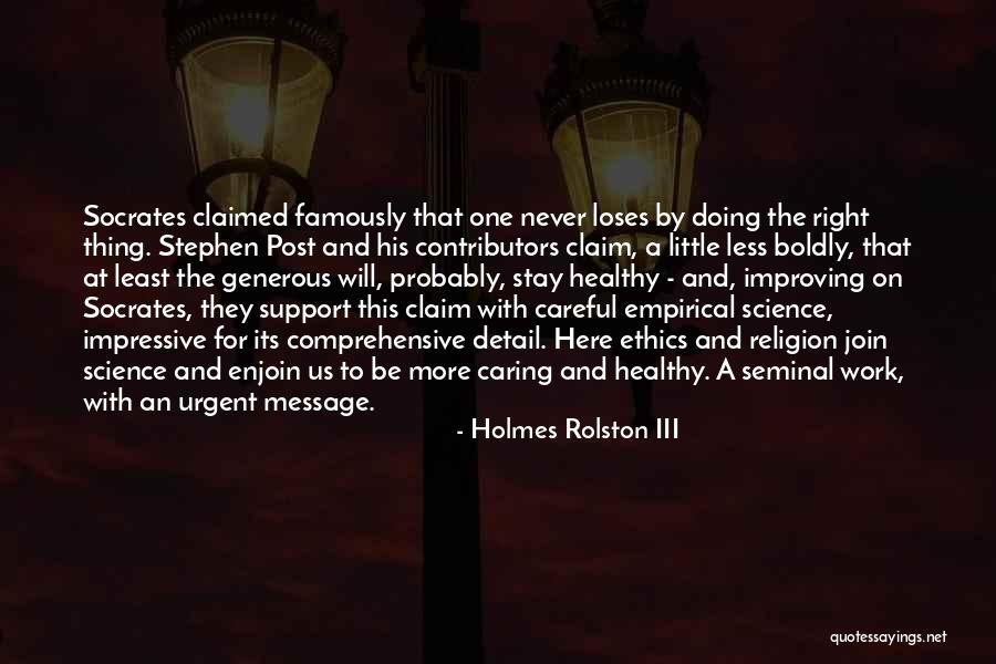 Holmes Rolston Quotes By Holmes Rolston III