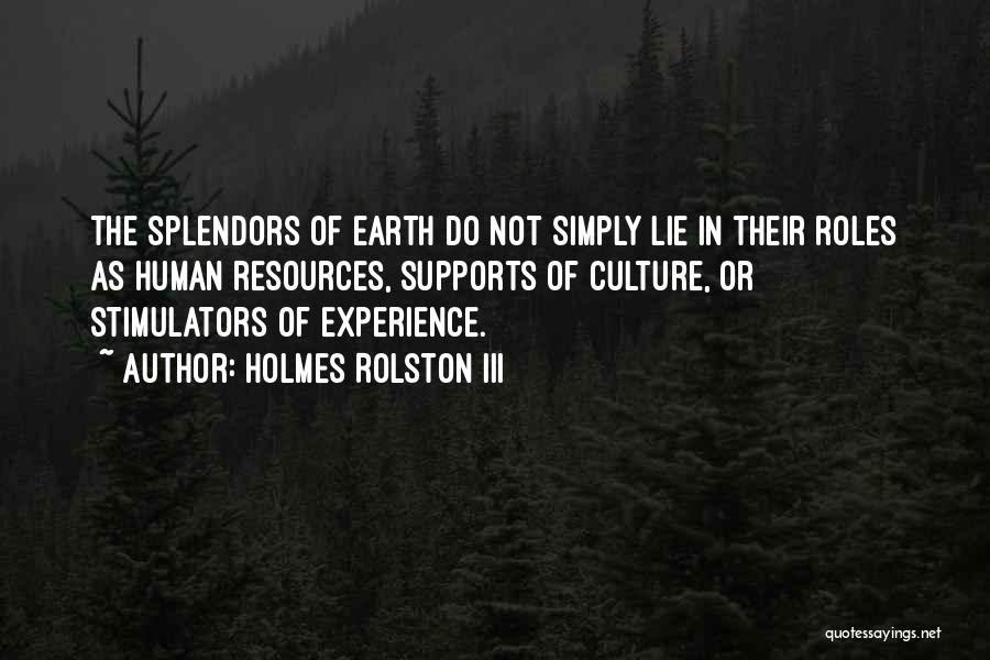 Holmes Rolston Quotes By Holmes Rolston III
