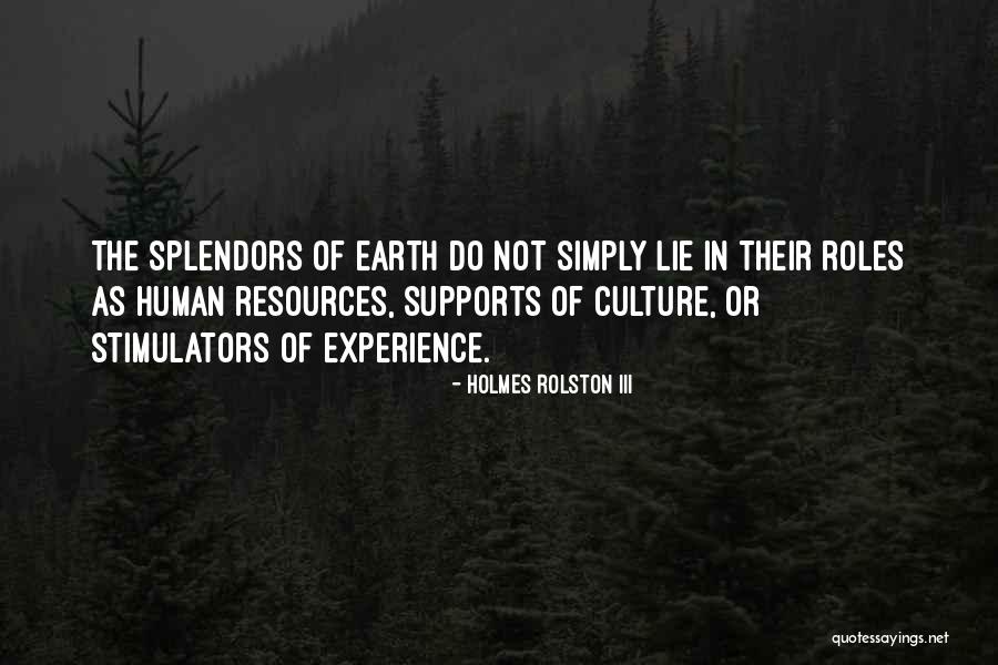 Holmes Rolston Quotes By Holmes Rolston III