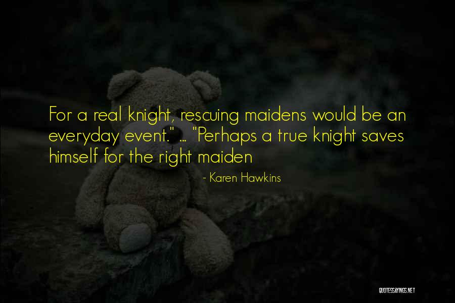Holmessccedu Quotes By Karen Hawkins Holmessccedu Quotes By Karen Hawkins