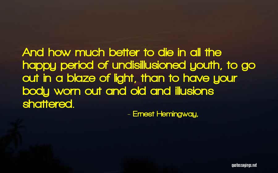 Holnap Tali Quotes By Ernest Hemingway, Holnap Tali Quotes By Ernest Hemingway,