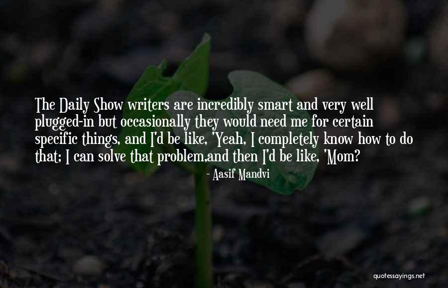 Holo Pearl Quotes By Aasif Mandvi Holo Pearl Quotes By Aasif Mandvi