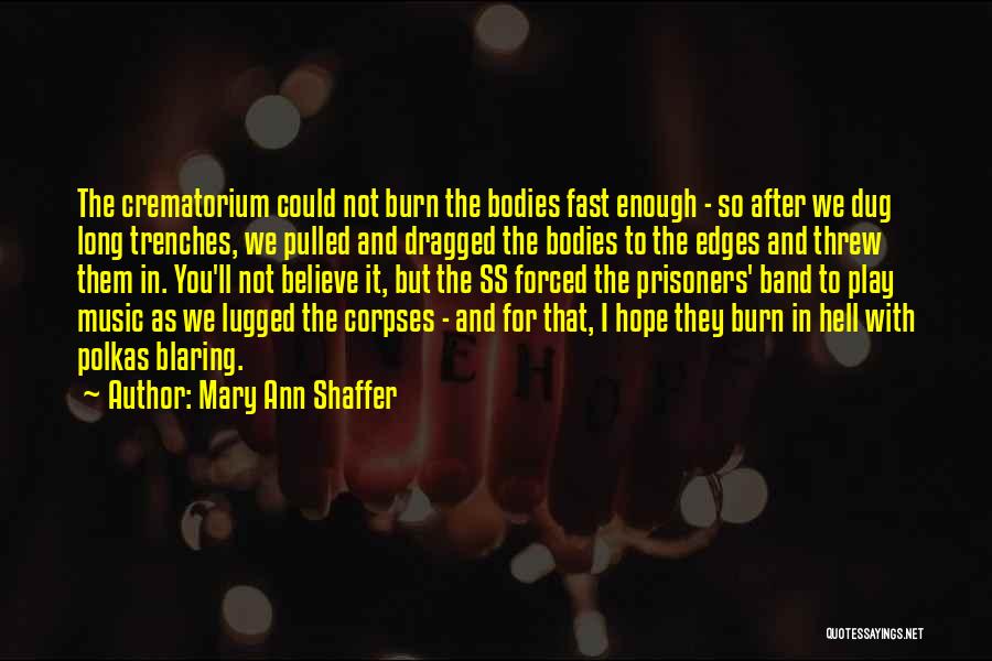 Holocaust Concentration Camps Quotes By Mary Ann Shaffer