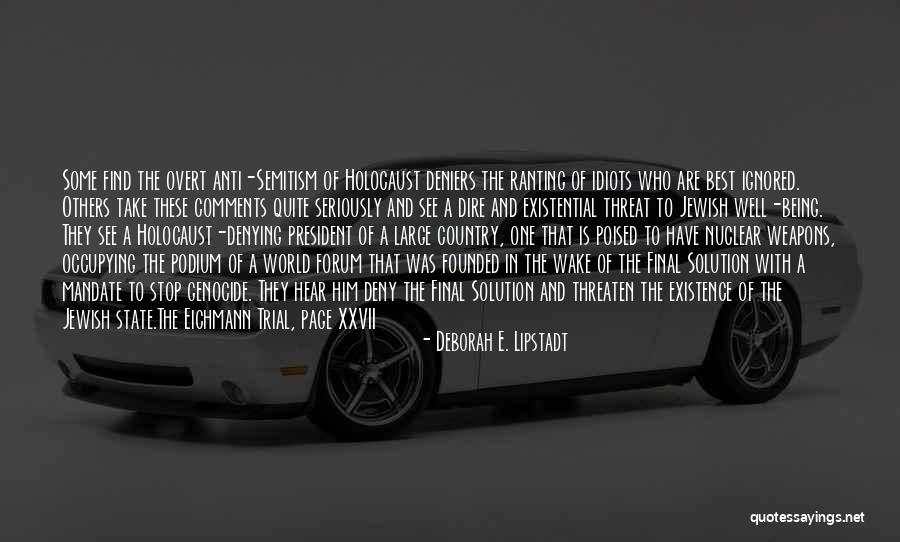 Holocaust Deniers Quotes By Deborah E. Lipstadt Holocaust Deniers Quotes By Deborah E. Lipstadt