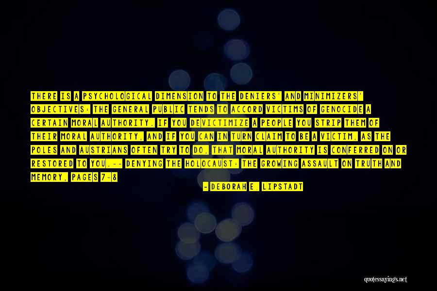 Holocaust Deniers Quotes By Deborah E. Lipstadt Holocaust Deniers Quotes By Deborah E. Lipstadt
