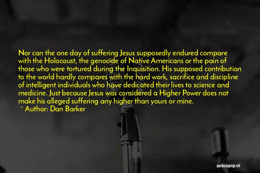 Holocaust Genocide Quotes By Dan Barker