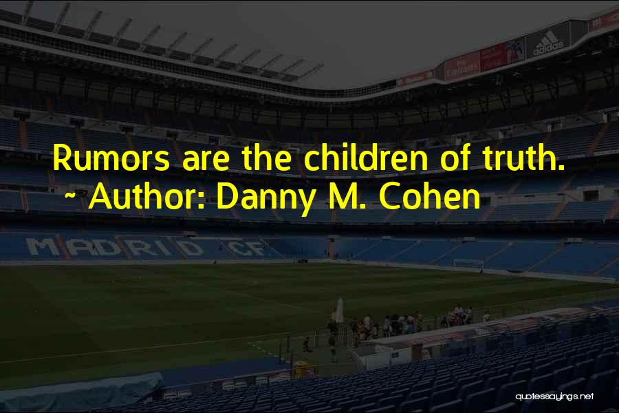 Holocaust Genocide Quotes By Danny M. Cohen