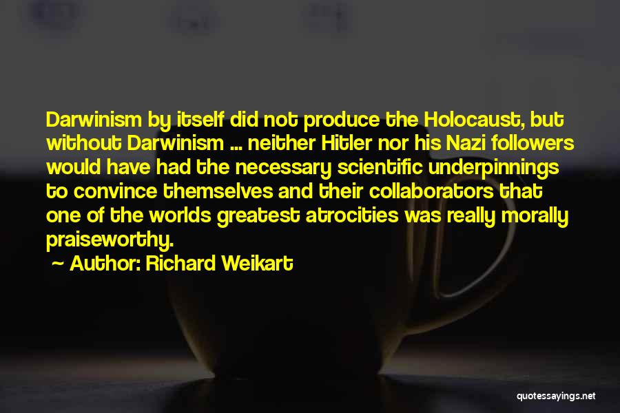 Holocaust Genocide Quotes By Richard Weikart