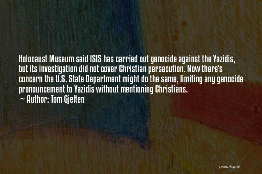 Holocaust Museum Quotes By Tom Gjelten