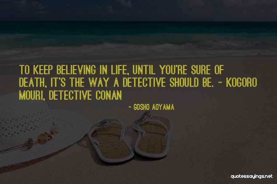 Holocausto Canibal Quotes By Gosho Aoyama Holocausto Canibal Quotes By Gosho Aoyama