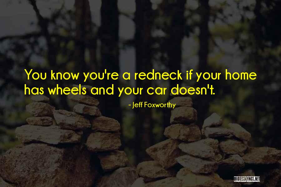 Holografico Unas Quotes By Jeff Foxworthy Holografico Unas Quotes By Jeff Foxworthy