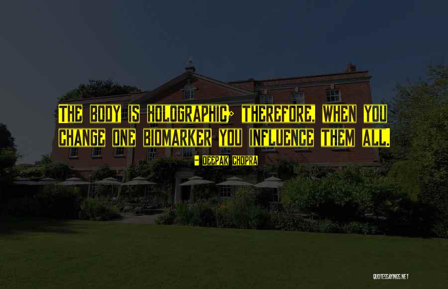 Holographic With Quotes By Deepak Chopra Holographic With Quotes By Deepak Chopra
