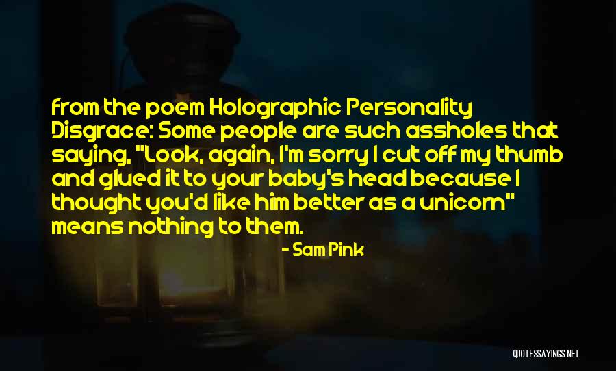 Holographic With Quotes By Sam Pink Holographic With Quotes By Sam Pink