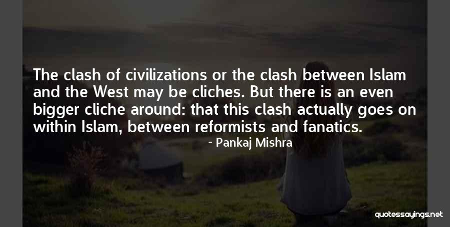 Holon Quotes By Pankaj Mishra Holon Quotes By Pankaj Mishra