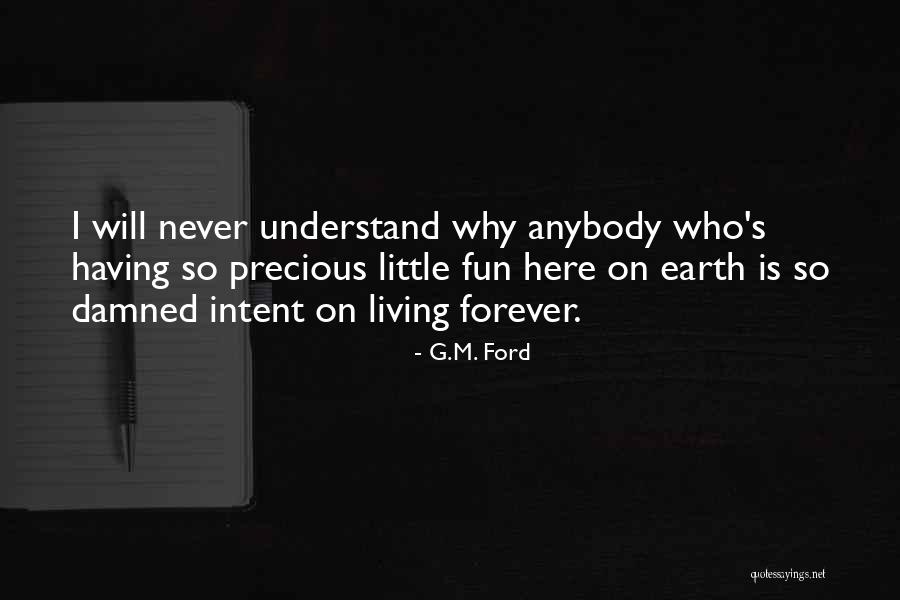 Holosphere Nail Quotes By G.M. Ford Holosphere Nail Quotes By G.M. Ford