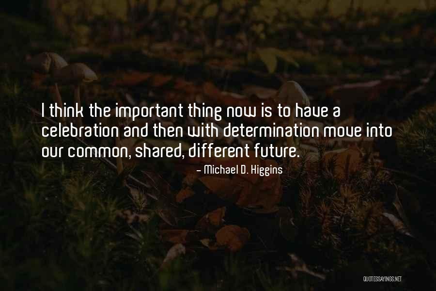 Holp Quotes By Michael D. Higgins Holp Quotes By Michael D. Higgins