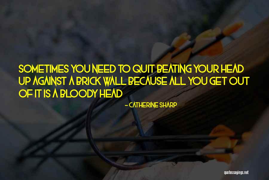 Holpen Me Quotes By Catherine Sharp Holpen Me Quotes By Catherine Sharp