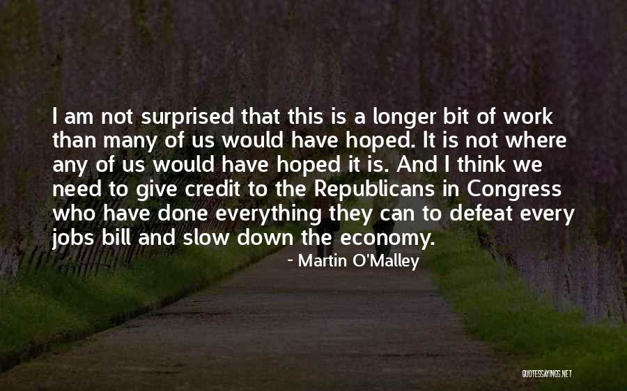 Holscher And Hackman Quotes By Martin O'Malley Holscher And Hackman Quotes By Martin O'Malley