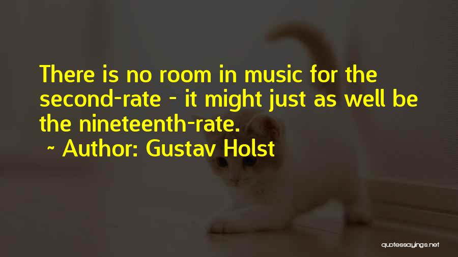 Holst Quotes By Gustav Holst