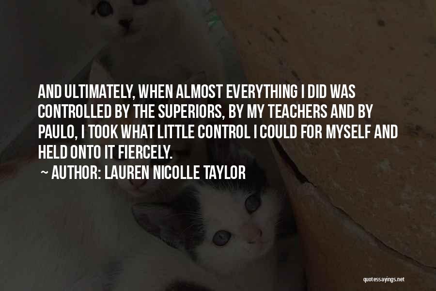 Holstraat Quotes By Lauren Nicolle Taylor