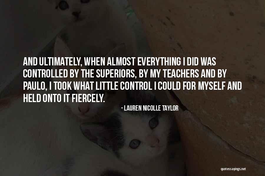 Holstraat Quotes By Lauren Nicolle Taylor