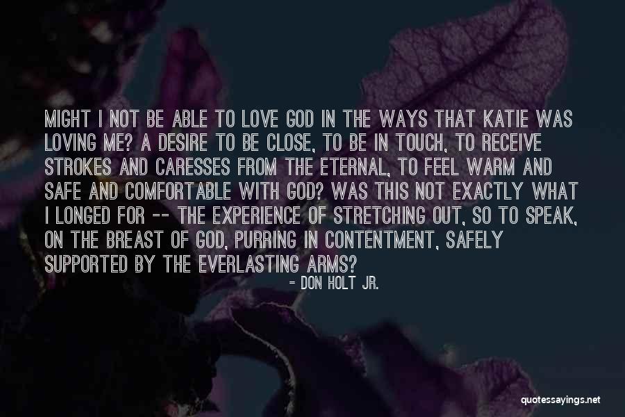 Holt And Katie Quotes By Don Holt Jr. Holt And Katie Quotes By Don Holt Jr.