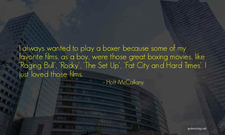 Holt McCallany Quotes 1672833