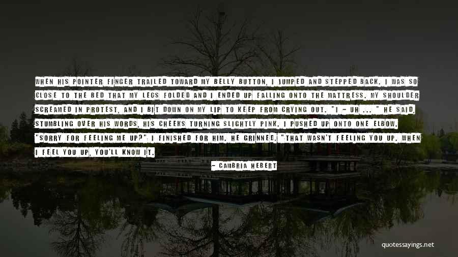 Holt Quotes By Cambria Hebert Holt Quotes By Cambria Hebert