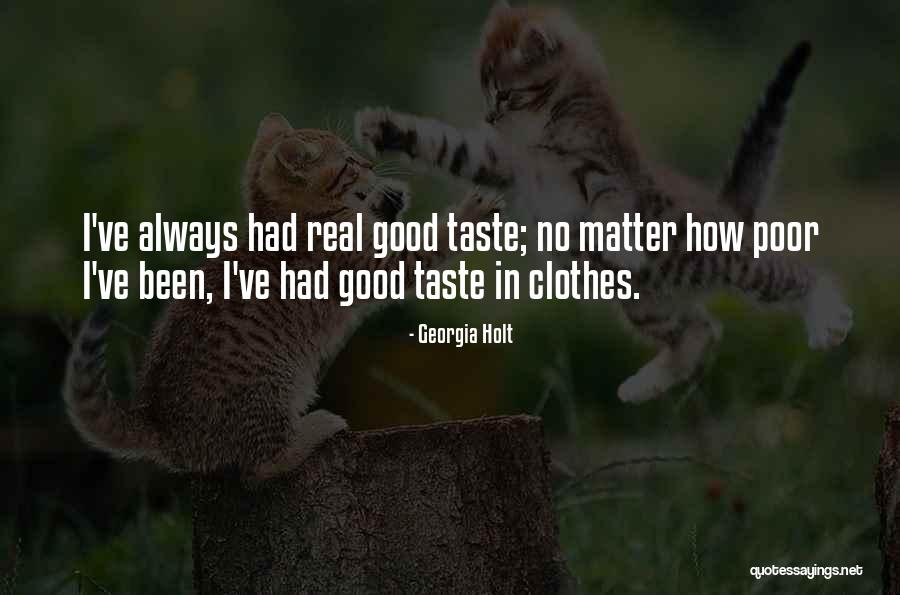 Holt Quotes By Georgia Holt Holt Quotes By Georgia Holt