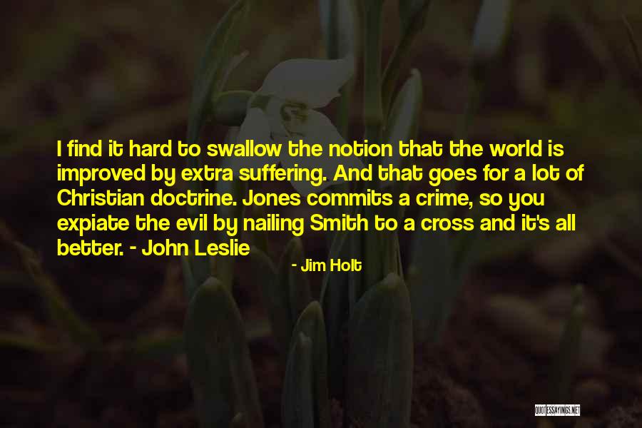 Holt Quotes By Jim Holt Holt Quotes By Jim Holt