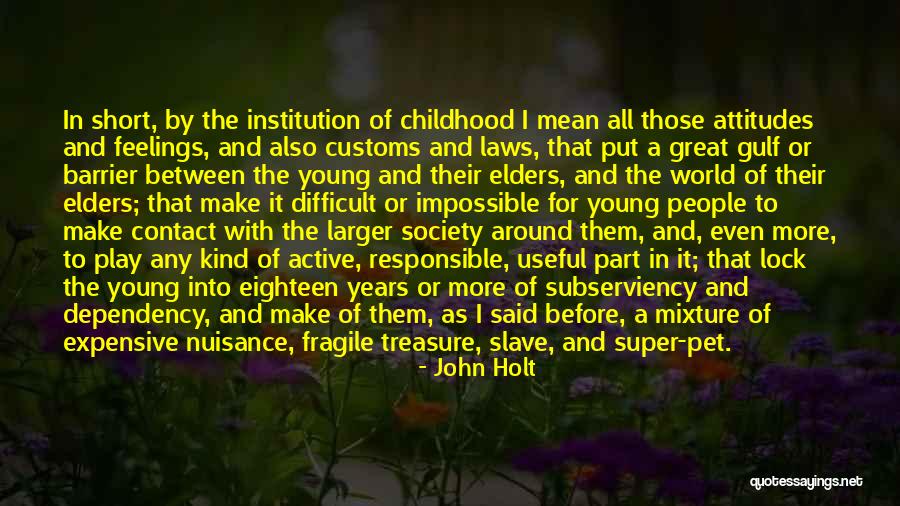 Holt Quotes By John Holt Holt Quotes By John Holt