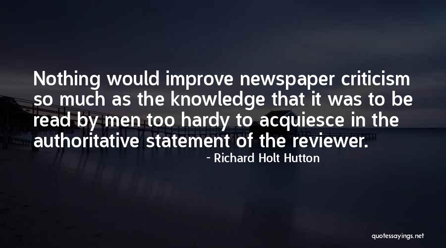 Holt Quotes By Richard Holt Hutton Holt Quotes By Richard Holt Hutton