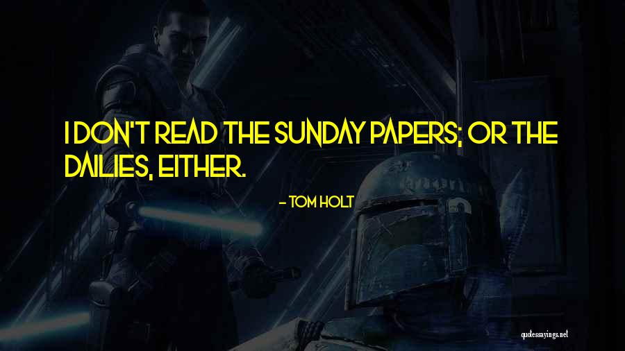 Holt Quotes By Tom Holt Holt Quotes By Tom Holt