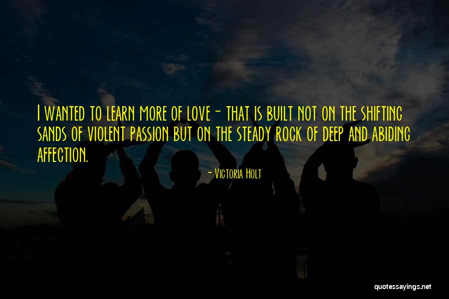 Holt Quotes By Victoria Holt Holt Quotes By Victoria Holt
