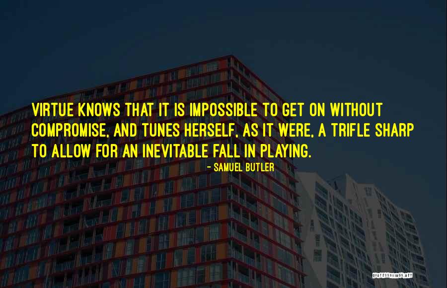 Holtan Realty Quotes By Samuel Butler Holtan Realty Quotes By Samuel Butler