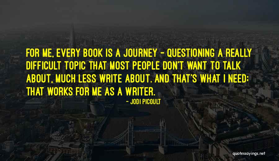 Holtankoljunk Quotes By Jodi Picoult Holtankoljunk Quotes By Jodi Picoult