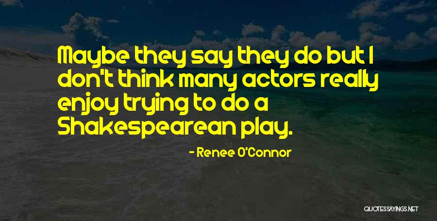 Holtby Capitals Quotes By Renee O'Connor Holtby Capitals Quotes By Renee O'Connor