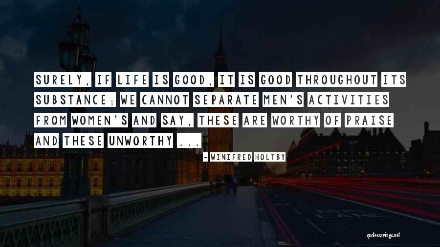 Holtby Quotes By Winifred Holtby Holtby Quotes By Winifred Holtby